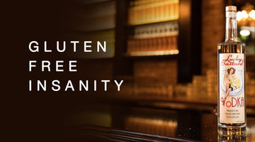 Beyond the Bottle: Gluten Free Insanity