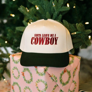 SANTA LEAVE ME A COWBOY HAT