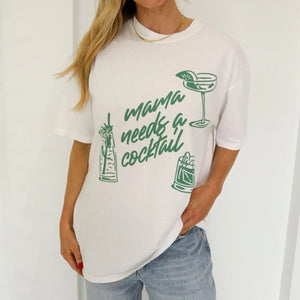 MAMA NEEDS A COCKTAIL T-SHIRT