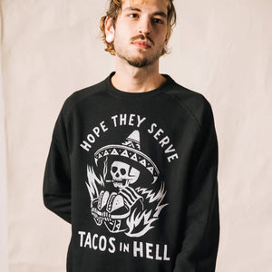 Tacos in Hell Sweatshirt